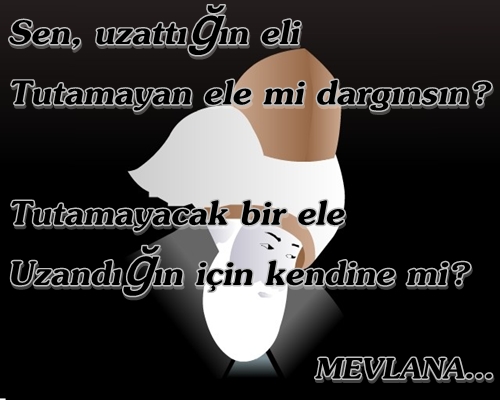 Kısa Anlamlı Mevlana Sözleri - Resimli Mevlana Aşk Sözleri Kısa Anlamlı Mevlana Sözleri - Resimli Mevlana Aşk Sözleri